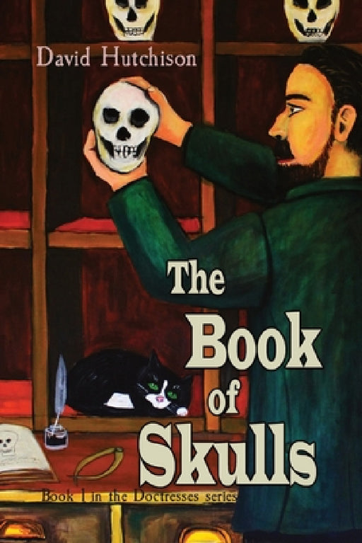 The Book of Skulls: Book 1 in the Doctresses series by David Hutchison, David Hutchison