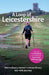 A Loop of Leicestershire: One ordinary runner's extraordinary 100-mile journey by Lyni Sargent Ma App