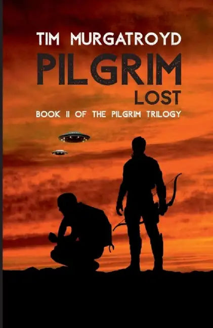 Pilgrim Lost by Tim Murgatroyd