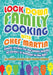 Lockdown Family Cooking by Martin Harrington