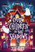Our Children in the Shadows by Jt Bird