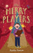 The Merry Players by Kirstie Rowson