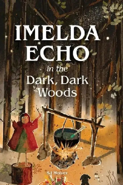 Imelda Echo in The Dark, Dark Woods. by Sj Molver