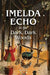 Imelda Echo in The Dark, Dark Woods. by Sj Molver