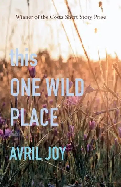 this One Wild Place by Avril Joy