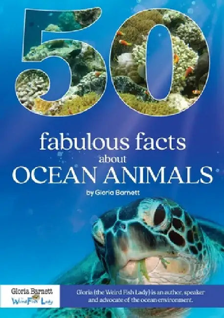 50 Fabulous Facts About Ocean Animals by Gloria Barnett