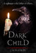 Dark Child by J.M. Rankin