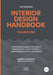 The Essential Interior Design Handbook Volume One: An introductory guide to the world of Interior Design / Interior Architect / Spatial Design and how by Darryl Peter Claxton