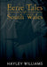 Eerie Tales Of South Wales by Hayley Williams