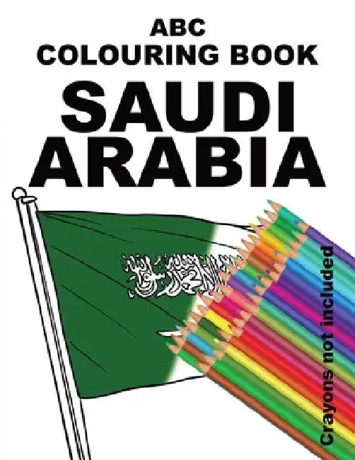 ABC Colouring Book Saudi Arabia by Ibn Al Hamra
