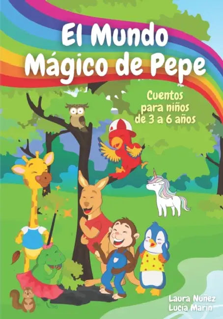 El Mundo Magico de Pepe: Cuentos en espanol para ninos de 3 a 6 anos con actividades interactivas y canciones by Karolin Frankenberger