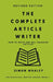 The Complete Article Writer: How To Write Magazine Articles by Whaley, Simon