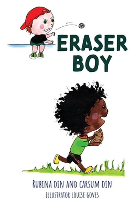 Eraser Boy by Rubina Din