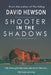 Shooter in the Shadows by David Hewson