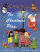 The Christmas Play: A magical Christmas book by Sangeeta Mulay