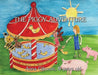 The Piggy Adventure by Anna S. Gilmore