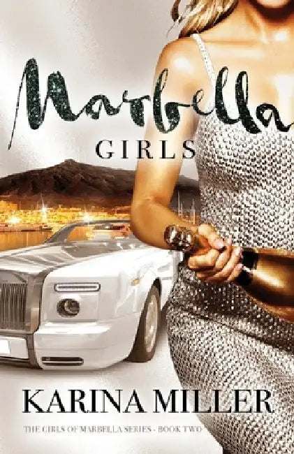 Marbella Girls by Karina Miller