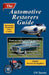 The Automotive Restorers Guide: From An by Barratt, S. W.