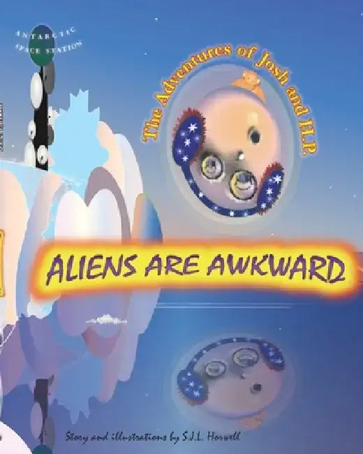 Aliens Are Awkward by Sjl Horwell