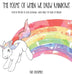 The Poems of When We Drew Rainbows: Poems by the Kids of 2020 Lockdown - Never Forget the Power of Freedom by Evie Dalrymple
