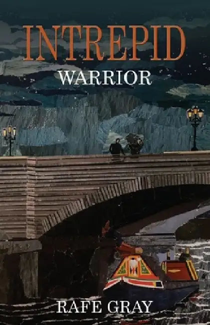 Intrepid: Warrior by Rafe Gray