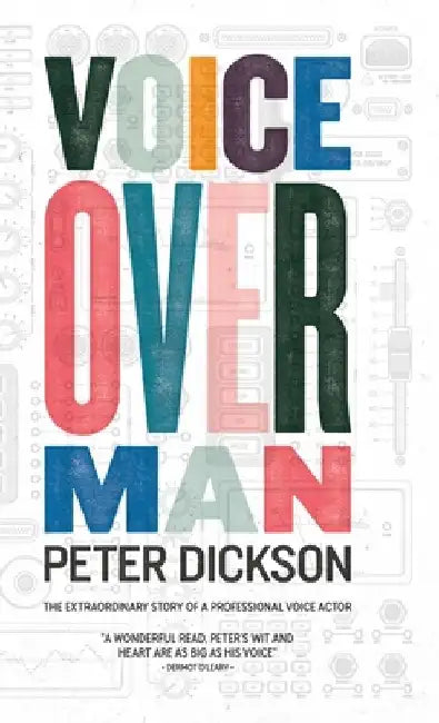 Voiceover Man by Peter Dickson