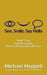See, Smile, Say Hello: Build Trust, Create Loyalty, Deliver Outstanding Service by Michael Heppell