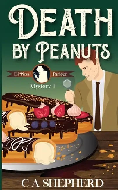 Death by Peanuts by C. A. Shepherd