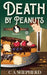 Death by Peanuts by C. A. Shepherd