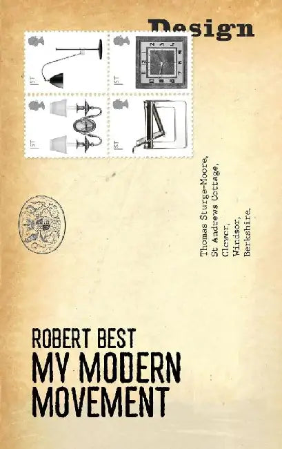 My Modern Movement by Robert Best