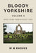 Bloody Yorkshire Volume 3 by W. M. Rhodes