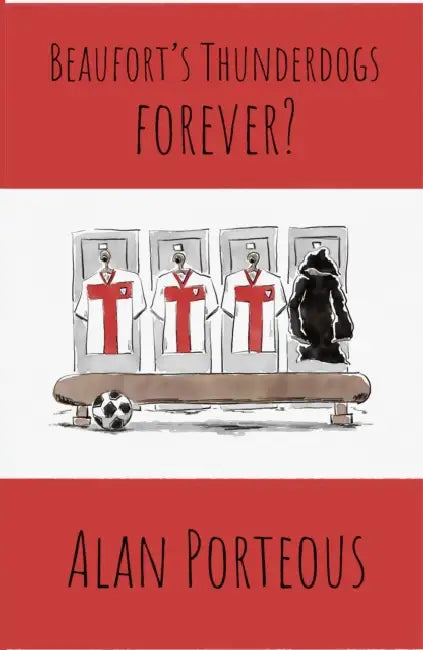 Beaufort's Thunderdogs Forever? by Alan Porteous