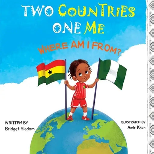 Two Countries, One Me - Where Am I From? by Bridget Yiadom