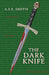 The Dark Knife by A. F. E. Smith