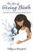 The Art of Giving Birth: Five Key Physiological Principles by Sallyann Beresford