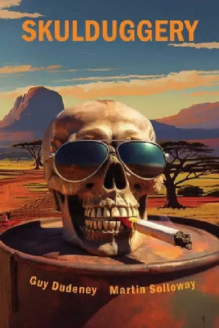 Skulduggery by Solloway, Martin