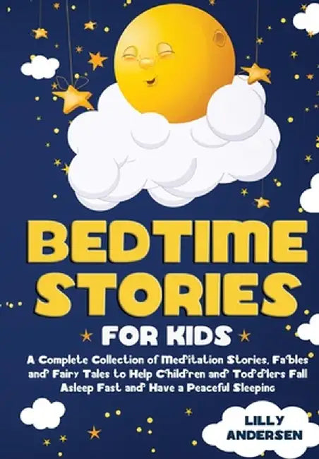 Bedtime Stories for Kids by Lilly Andersen