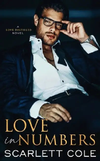 Love in Numbers: An Enemies to Lovers Romance by Scarlett Cole