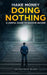 Make Money Doing Nothing by Patrick Bijou