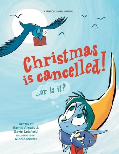 Christmas is Cancelled! ...or is it? by Sam D'Amato