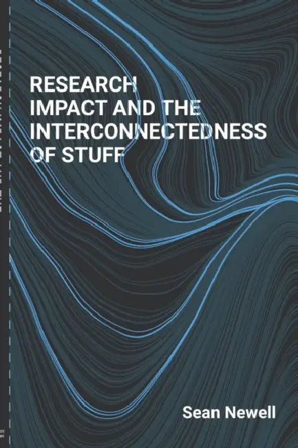 Research Impact And The Interconnectedness Of Stuff