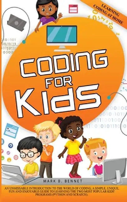 Coding for Kids by Mark B. Bennet