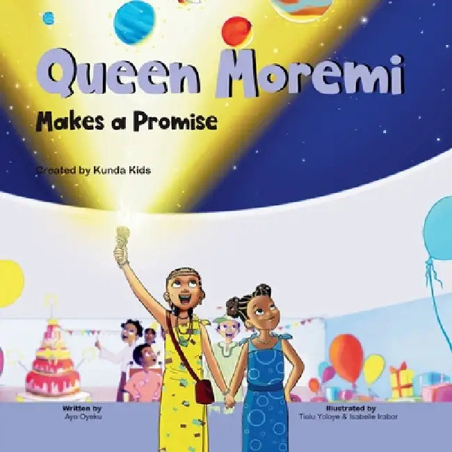 Queen Moremi Makes a Promise by Ayo Oyeku, Tiolu Yoloye, Isabelle Irabor