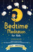 Bedtime Meditation for Kids by Lilly Andersen