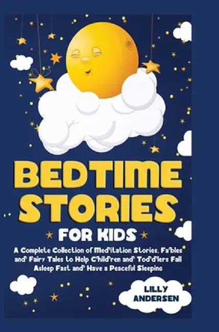 Bedtime Stories for Kids by Lilly Andersen