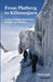 From Platberg to Kilimanjaro: via Mount Stanley, Mount Kenya, and Mont-aux-Sources... by Harry Loots