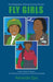 Fly Girls: Three Biographies of Female Aviation Pioneers: Stories of Bessie Coleman, Dr Ola Brown (nee Orekunrin), and Kimberly A by Amanda Epe