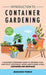 Introduction to Container Gardening: Beginners guide to growing your own fruit, vegetables and herbs using containers and grow bags by Madison Pierce