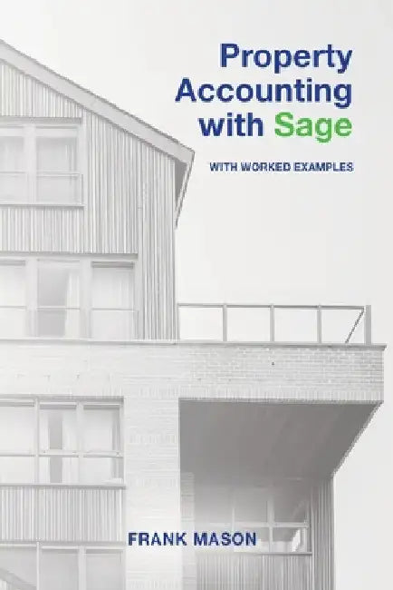 Property Accounting With Sage by Frank Mason