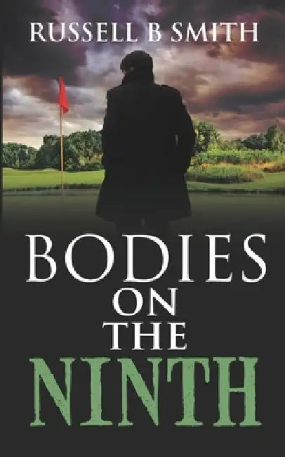 Bodies on the Ninth by Russell B. Smith